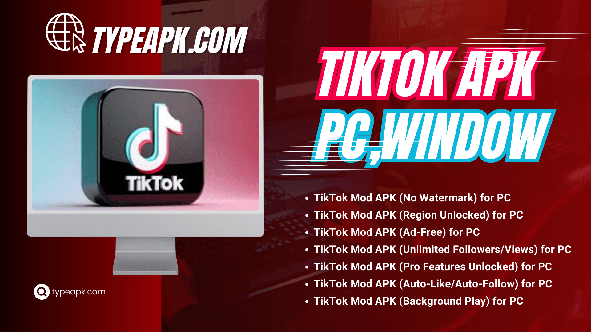 TikTok APK for PC Windows 1.0.5.0 - TYPE APK